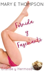Fornida y Fascinante