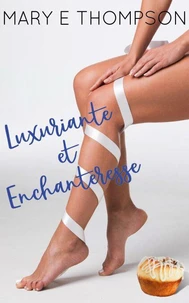 Luxuriante et Enchanteresse