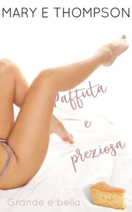 Paffuta e preziosa