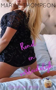 Rond en verleidelijk