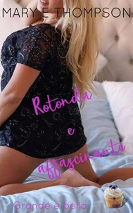 Rotonda e affascinante