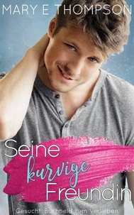Seine kurvige Freundin