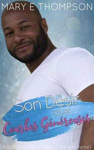 Son Désir aux Courbes Généreuses