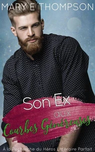 Son Ex aux Courbes Généreuses