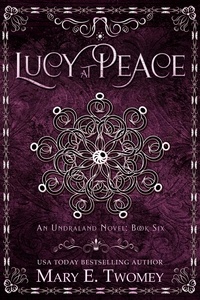  Mary E. Twomey - Lucy at Peace - Undraland, #6.
