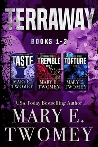  Mary E. Twomey - Terraway Books 1-3 Bundle: Including Taste, Tremble and Torture - Terraway.