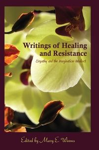 Mary E. Weems - Writings of Healing and Resistance - Empathy and the Imagination-Intellect.