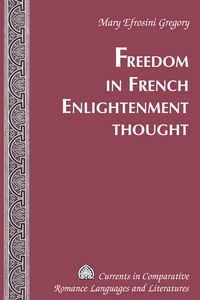 Mary efrosini Gregory - Freedom in French Enlightenment Thought.