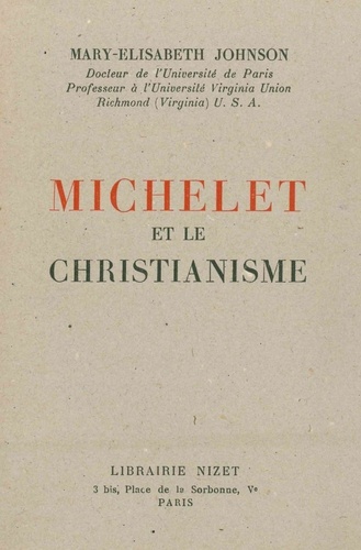 Mary-Elisabeth Johnson - Michelet et le Christianisme.