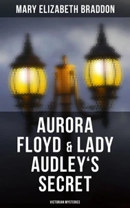 Aurora Floyd &amp; Lady Audley's Secret (Victorian Mysteries)