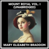 Mount Royal Vol. I (Unabridged)