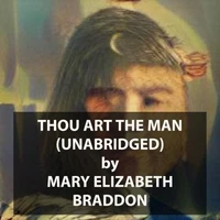 Thou Art The Man (UNABRIDGED)