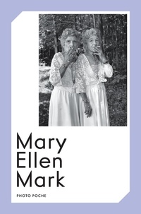 Mary Ellen Mark - Mary Ellen Mark n°96 (2024).