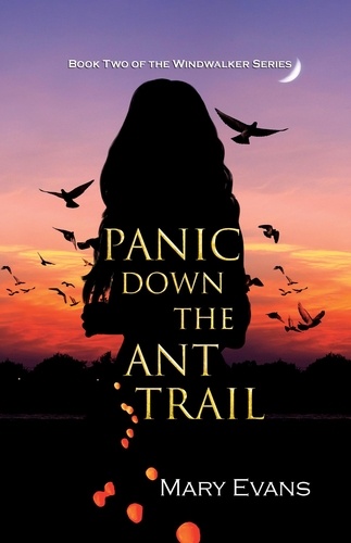  Mary Evans - Panic Down the Ant Trail - Windwalker, #2.