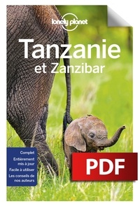 Téléchargez des ebooks gratuits ebooks pdf Tanzanie et Zanzibar par Mary Fitzpatrick, Ray Bartlett, David Else, Anthony Ham, Helena Smith