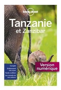 Livres télécharger des ebooks gratuits Tanzanie et Zanzibar par Mary Fitzpatrick, Ray Bartlett, David Else, Anthony Ham, Helena Smith 9782816174755 RTF (French Edition)
