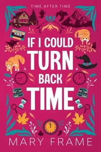 If I Could Turn Back Time