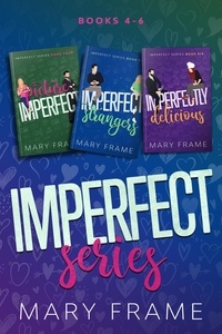  Mary Frame - Imperfect Series Bundle Books 4-6.
