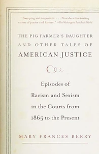 The Pig Farmer's Daughter and Other Tales of American Justice