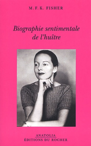 Biographie Sentimentale De L'Huitre