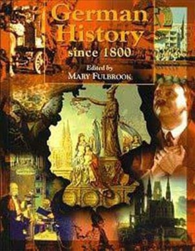 Mary Fulbrook - German History Since 1800.