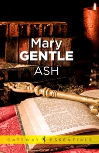 Mary Gentle - Ash - A Secret History.