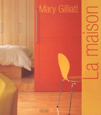 Mary Gilliatt - La Maison.