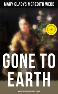 Gone to Earth (Musaicum Rediscovered Classics)