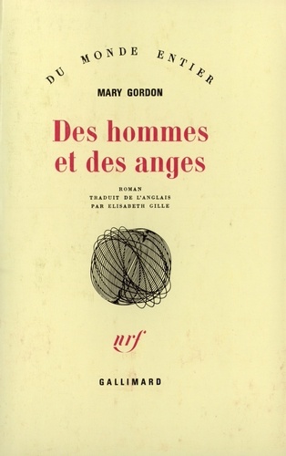 Mary Gordon - Des hommes et des anges.