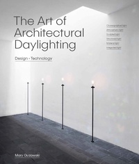 Mary Guzokwski - The Art of Architectural Daylighting.