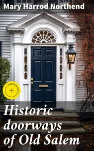 Historic doorways of Old Salem