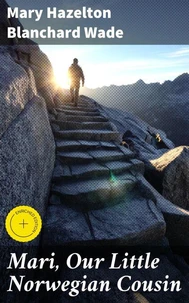 Mari, Our Little Norwegian Cousin