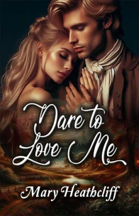 Dare to Love Me