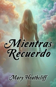 Mientras Recuerdo