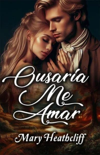 Ousaria Me Amar