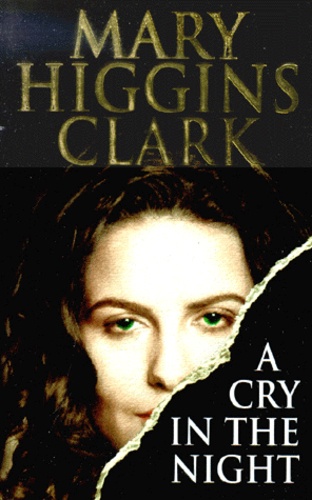 Mary Higgins Clark - A Cry In The Night.