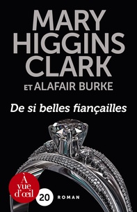 Mary Higgins Clark - De si belles fiancailles.