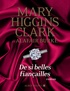 Mary Higgins Clark et Alafair Burke - De si belles fiançailles.