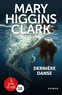 Mary Higgins Clark - Dernière danse.