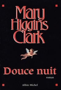 Mary Higgins Clark - Douce nuit.