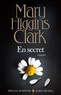Mary Higgins Clark - En secret.