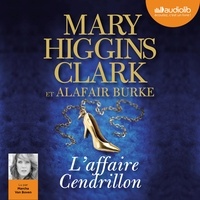 Mary Higgins Clark et Alafair Burke - L'affaire Cendrillon.