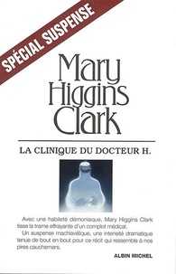 Mary Higgins Clark - La Clinique du docteur H.