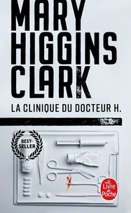 Mary Higgins Clark - La Clinique du docteur H.