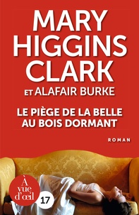 Best ebooks 2017 télécharger Le piège de la belle au bois dormant (French Edition) par Mary Higgins Clark, Alafair Burke 9791026900757 FB2 MOBI
