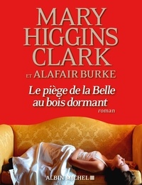 Anne Damour et Mary Higgins Clark - Le Piège de la Belle au bois dormant.