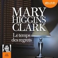 Epub ibooks téléchargez Le temps des regrets (Litterature Francaise) 9782367622606 par Mary Higgins Clark