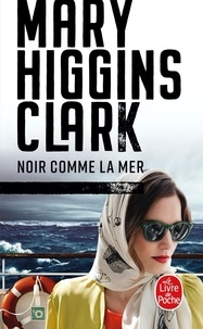 Mary Higgins Clark - Noir comme la mer.
