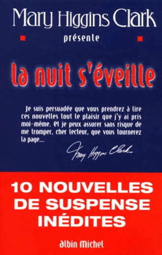Pierre Girard - Mary Higgins Clark Presente La Nuit S'Eveille. 10 Nouvelles De Suspense Inedites..