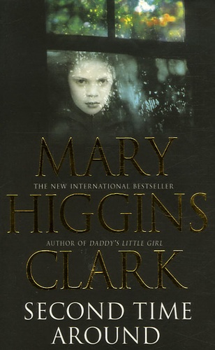 Mary Higgins Clark - Second time around.